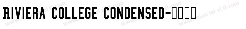 Riviera College Condensed字体转换